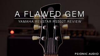 A Flawed Gem : Yamaha Revstar RSS02T Review