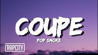 Pop Smoke - Coupe (Lyrics)