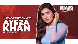 Behind the scenes with Ayeza Khan | Runway Pakistan