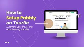 How to setup Pabbly on Tourfic Plugin | Automate WooCommerce Booking, Travel Booking & Hotel Booking