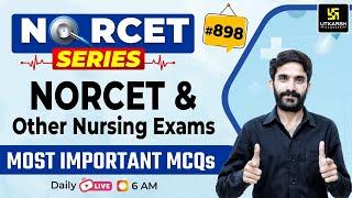 MSN, PEDIA, PHARMA | NORCET Series #898 | NORCET & All Nursing Exams Special Class | Raju Sir