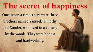 learning English through story | the secret of happiness #stories