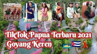 Tiktok Papua Terbaru 2021️ Goyang Keren ️#trending