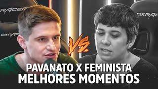 PAVANATO x FEMINISTA: Melhores MOMENTOS