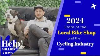 2024 State of the Local Bike Shop and Closing Our Retail Store Additional Days of the Week