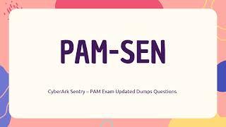 PAM-SEN CyberArk Sentry - PAM Exam Updated Dumps Questions