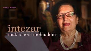 Intezar : Makhdoom Mohiuddin : Indira Devi Dhanrajgir in Urdu Studio with Manish Gupta