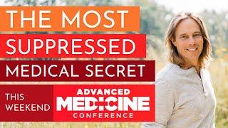 Join Me This Weekend ~ Learn The Most Suppressed Medical Secret on Earth!