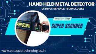 HAND HELD METAL DETECTOR SUPER SCANNER