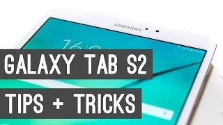 Samsung Galaxy Tab S2 Tips and Tricks