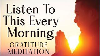 Start Your Day Feeling Good - Morning Gratitude Meditation