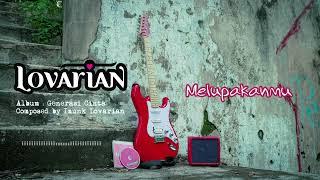 Lovarian - Melupakanmu ( Official Audio )