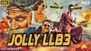 Jolly llb 3 Akshay Kumar Blockbuster  4k Superhit hindi action movie