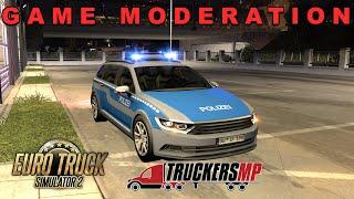 Wir sorgen für Recht & Ordnung  Arbeit als TruckersMP Game Moderator