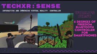 TechXR : SENSE (World's first 6 degrees of freedom VR controller for smartphones )