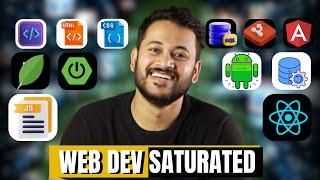 Don't LEARN Web development It Is Getting Saturated | Genie Ashwani