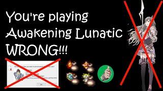 You're playing Awakening Lunatic mode WRONG!!!