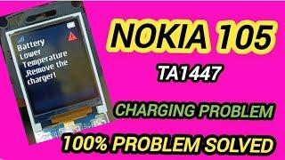 ΝΟΚΙΑ ΤΑ 1447 Battery error problem. Nokia 105 battery lower temperature remove the charger.