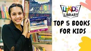 Top 5 Kids Books | Children's Literature | Book Review by Syona | LITKIDS Library
