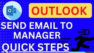 How to Send Email to Manager Using [QUICK STEPS]?