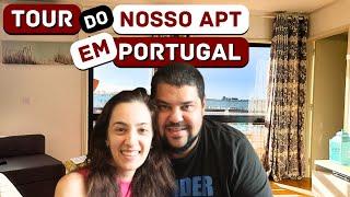 NOSSO apartamento em PORTUGAL - Tour completo! | Canal Maximizar