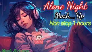 Alone night mashup| Nepali sad song| Nepali song| Hindi nepali love song|#viral #rawatkabindra01