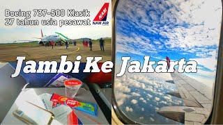 JAMBI - JAKARTA | Flight Experience | Nam Air IN091 | Boeing 737 500 | PESAWAT TUA 27 TH