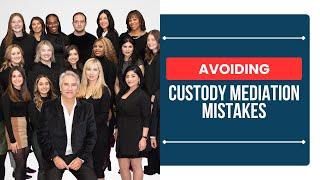 What Not to Say in Child Custody Mediation - ChooseGoldman.com