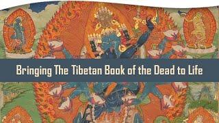 The Death of Death: Bringing The Tibetan Book of the Dead to Life | Dr. Andrew Holecek