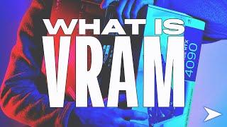 What Is VRAM? What It Does & How Much You Need