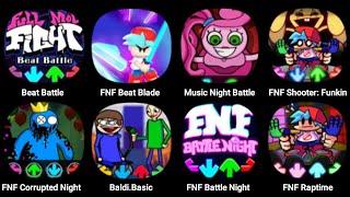 FNF Raptime, FNF Baldi Basic, FNF Beat Blade, Music Night Battle, FNF Corrupted Night, Pibby Mod