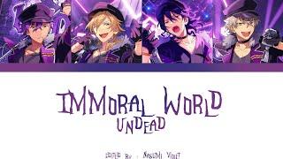 【ES】 Immoral World - UNDEAD 「KAN/ROM/ENG/IND」