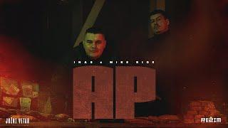 INAS x MIKE RIDE - AP (JUŽNI VETAR 2 OFFICIAL SOUNDTRACK)