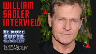 Die Hard 2 - Bill & Ted - The Shawshank Redemption William Sadler joins us to chat about his career