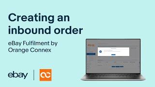 Creating an inbound order | eBay Fulfilment by Orange Connex