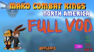 Mako Combat Kings #7 North America Returns - Full Vod