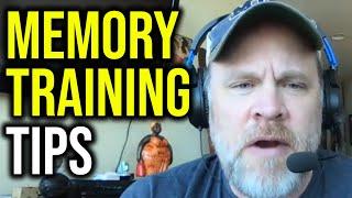 Memory Training Tips and Questions