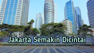 PERUBAHAN JAKARTA DAHSYAT !! KOTA INI SEMAKIN DICINTAI | Exploring Modern Jakarta