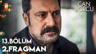 Can Borcu 13. Bölüm 2. Fragmanı | "Kızımı görmeme engel olamayacaksın!" @atvturkiye