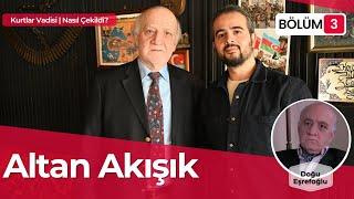 ALTAN AKIŞIK | Kurtlar Vadisi'nin Doğu Bey'i ile Duran Emmi'nin Makamında Röportaj Yaptık.