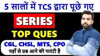 Series Best questions asked by TCS (2018 - 2023) in SSC CGL, CHSL, CPO, MTS with PDF