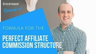 How to Create the Perfect Affiliate Commission Structure