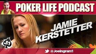 Guest Jamie Kerstetter : Poker Life Podcast