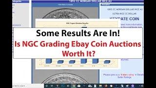 Is The Ebay NGC Partnership On Reviewing Coin Auctions Worth It?