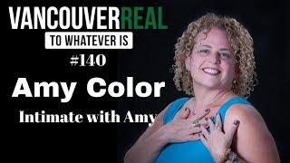 #140: Amy Color | Tedx Stanley Park Speaker - Intimate with Amy