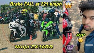 Again We Lost another Biker  RIP || Ninja ZX10RR Brake Fail at 221kmph 