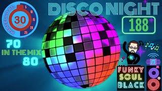 Disco Night® - Anos 70' 80' - Funky - Soul - Black ===IN THE MIX 188===