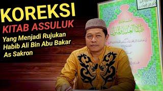 Koreksi Kitab ASSULUK Yang Menjadi Rujukan Habib Ali Bin Abu Bakar As Sakron⁉️