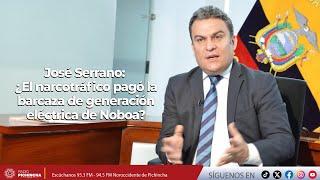 José Serrano | ¿El narcotráfico pagó la barcaza de generación eléctrica de Noboa?