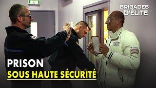 Dans la prison des détenus les plus dangereux de France | Brigades d'élite